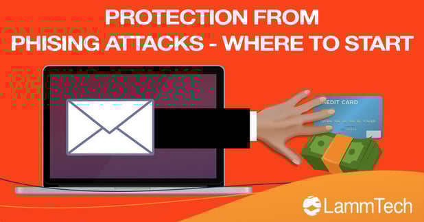 Protecting Your Business from Phishing Attacks – Where to Start