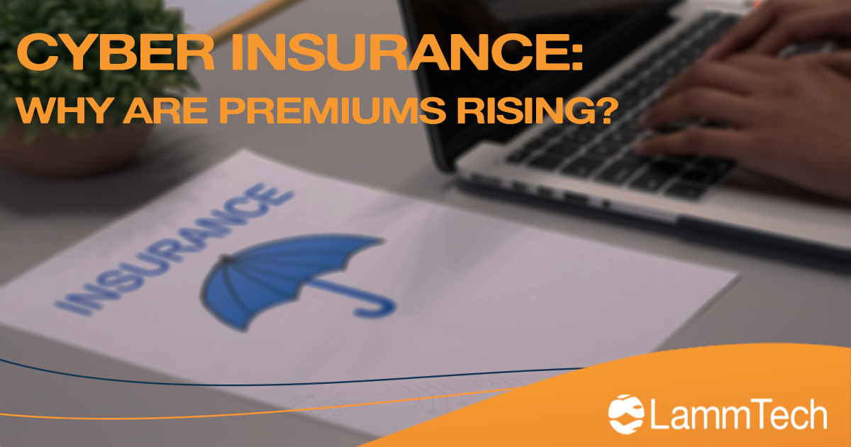 Cyber Security Insurance – Why Have My Premiums Risen?